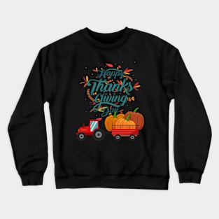 Happy Thanksgiving Day Crewneck Sweatshirt